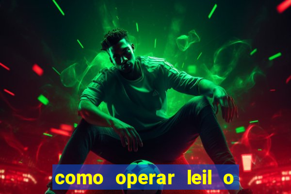 como operar leil o de abertura mini indice